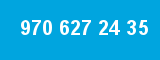 970 627 24 35